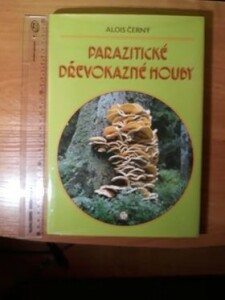 (Antik) Parazitické dřevokazné houby (1989)- A. Černý