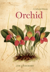 Orchid A Cultural History (2016)-Jim Endersby